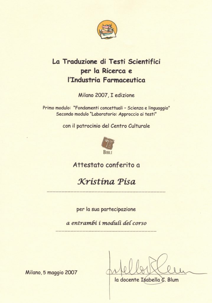 La traduzione di testi scientifici per la ricerca e l'industria farmaceutica, Milano 2007